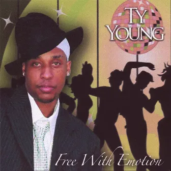 Free With Emotion by Ty Young