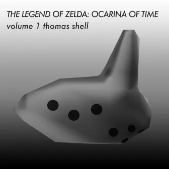 The Legend of Zelda: Ocarina of Time - Volume 1 by Thomas Shell