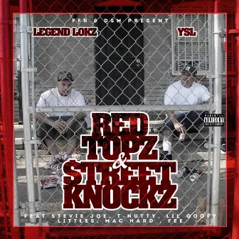 Red Topz & Street Knockz by Legend Lokz