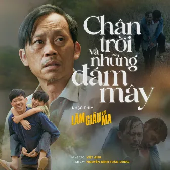 Chân Trời Và Những Đám Mây (Soundtrack from Làm Giàu Với Ma The Movie) by Nguyễn Đình Tuấn Dũng