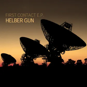 First Contact E.P. by Helber Gun