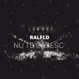 Nu Te Gasesc by Ralflo