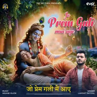 Jo Prem Gali Mai Aye by Lakshit Patiyal