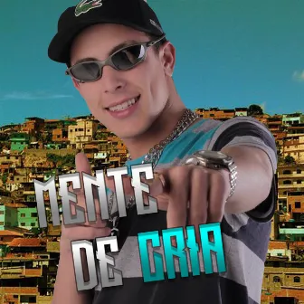 Mente de Cria by MC Leozinho VM