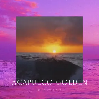 Acapulco Golden by Mvne