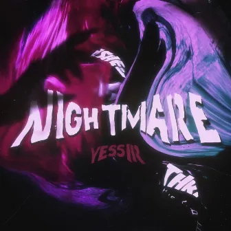 Nightmare by YessirXD