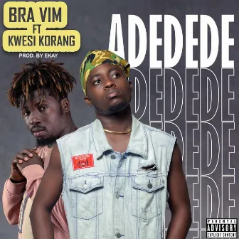 Adedede by Bra Vim