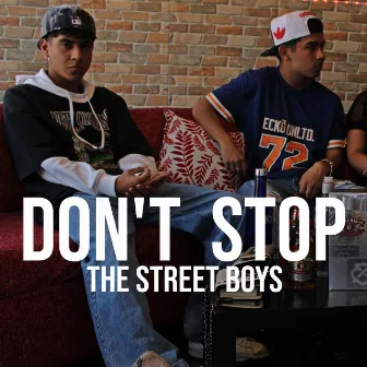 Don't Stop by The Street Boys