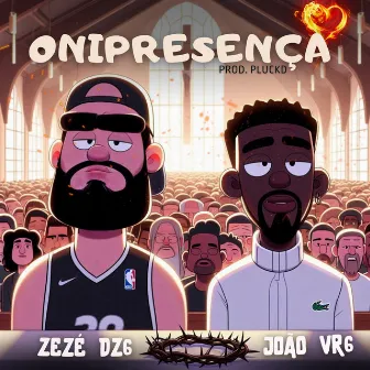 Onipresença by João VR6