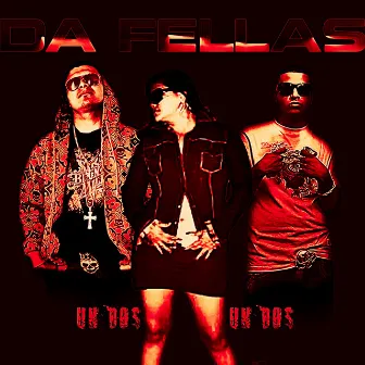 Un Dos, Un Dos (Radio Edit) by Da Fellas Records