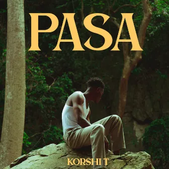 Pasa by Korshi T