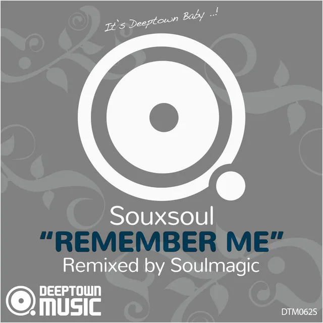 Remember Me - Soulmagic Radio Edit