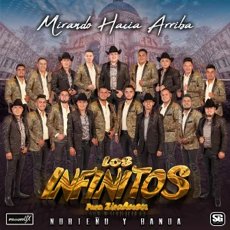 Mirando Hacia Arriba by Los Infinitos Puro Zirahuen