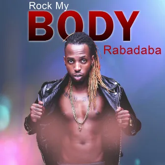 Rock My Body by Raba Daba