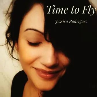 Time to Fly by Jessica Rodriguez