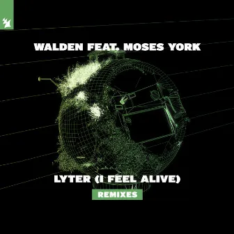 Lyter (I Feel Alive) [Remixes] by Sentinel