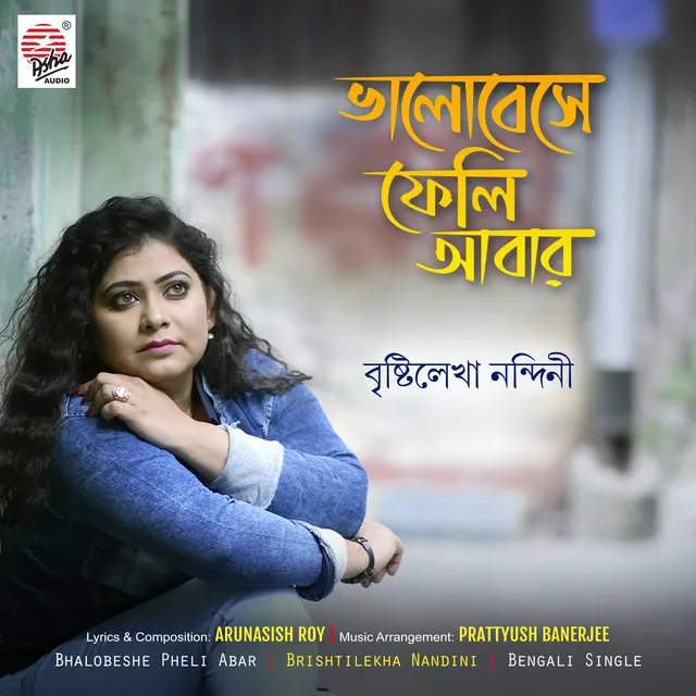 Bhalobeshe Pheli Abar - Single