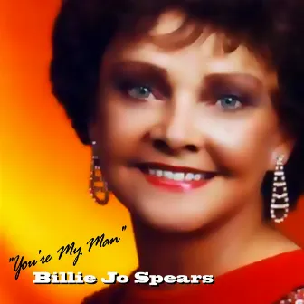 You're My Man by Billie Jo Spears