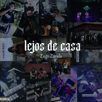 Lejos de Casa by Zago Zavala