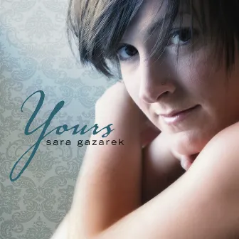 Yours by Sara Gazarek