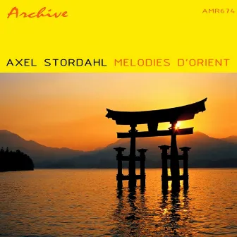 Melodies D'Orient by Axel Stordahl