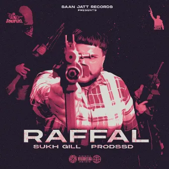 Raffal by Sukh Gill