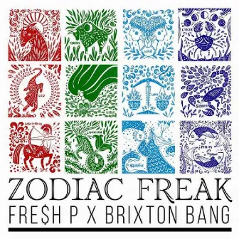 Zodiac Freak by BRIXTON BANG