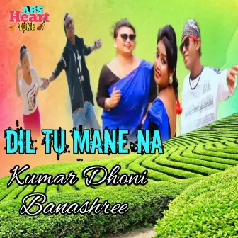 Dil Tu Mane Na by Kumar Dhoni