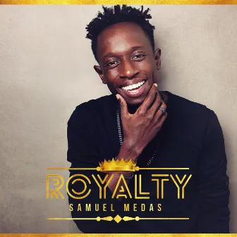 Royalty by Samuel Medas