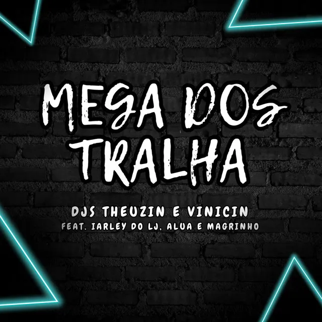 Mega dos Tralha