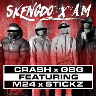 Crash x GBG by Skengdo