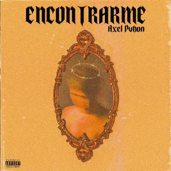 ENCONTRARME by Axel Pvbon