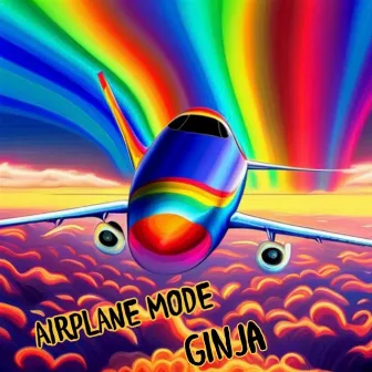 AIRPLANE MODE by Ginja