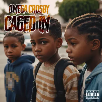 Caged In by Omega Crosby