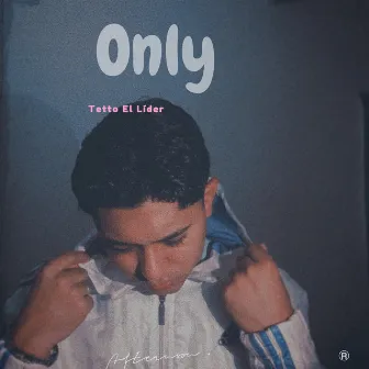 Only by Tetto El Lider