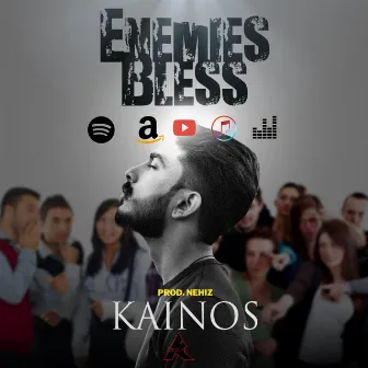 Enemies Bless by Kainos Mc