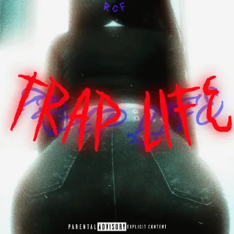 TRAP LIFE by rcf