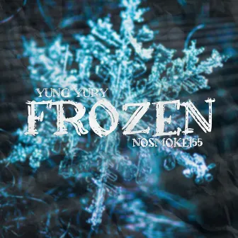 FROZEN by nosmoke155