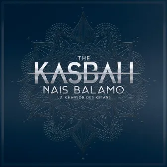 Nais Balamo by The Kasbah