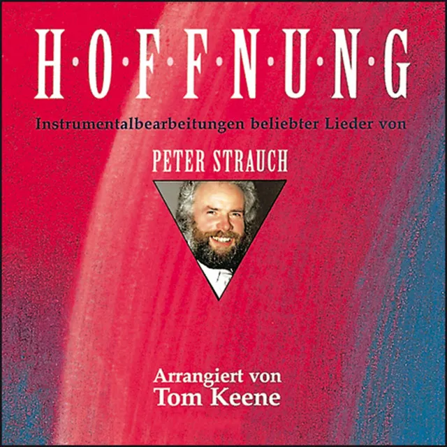 Hoffnung - Instrumentalbearbeitungen beliebter Lieder von Peter Strauch