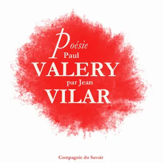 Poésie : Paul Valéry par Jean Vilar by Paul Valery