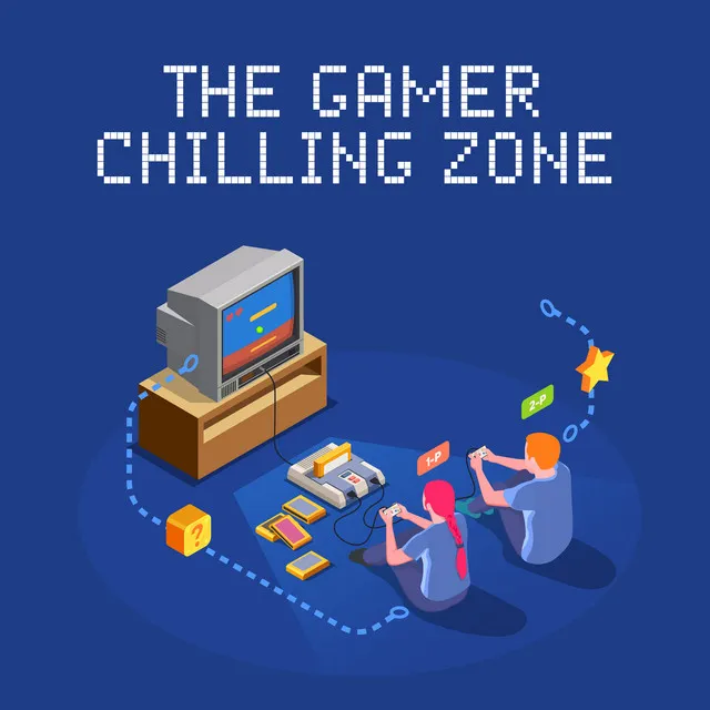 The Gamer Chilling Zone