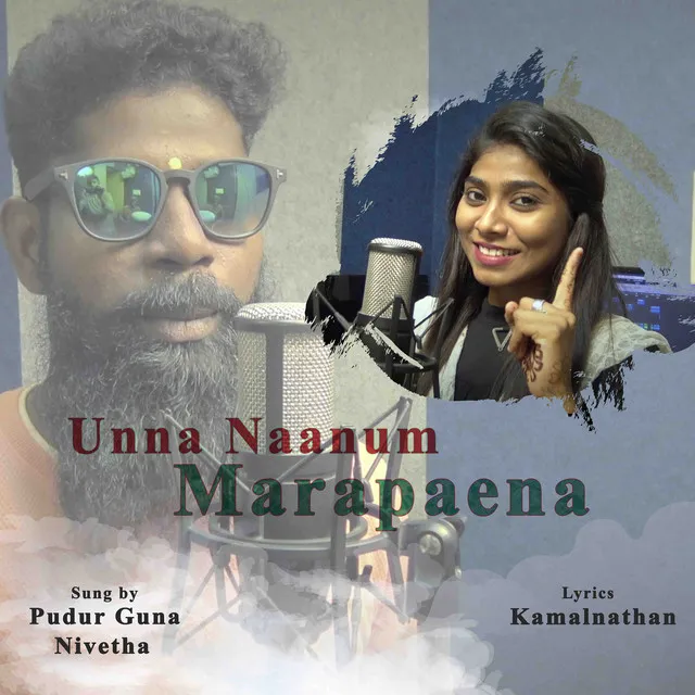 Unna Naanum Marapaena - Single