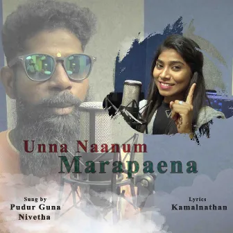 Unna Naanum Marapaena - Single by Nivetha