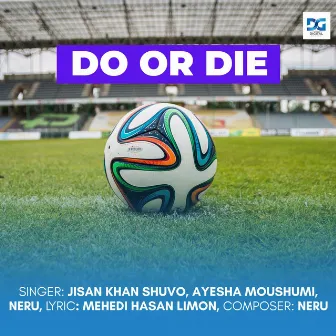 Do or Die by Ayesha Mousumi