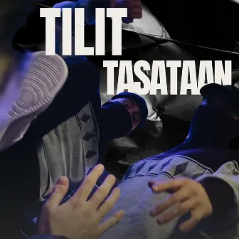 TILIT TASATAAN by Matias Niemi