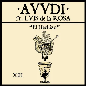 El Hechizo (feat. Luis de la Rosa) - Single by Auudi