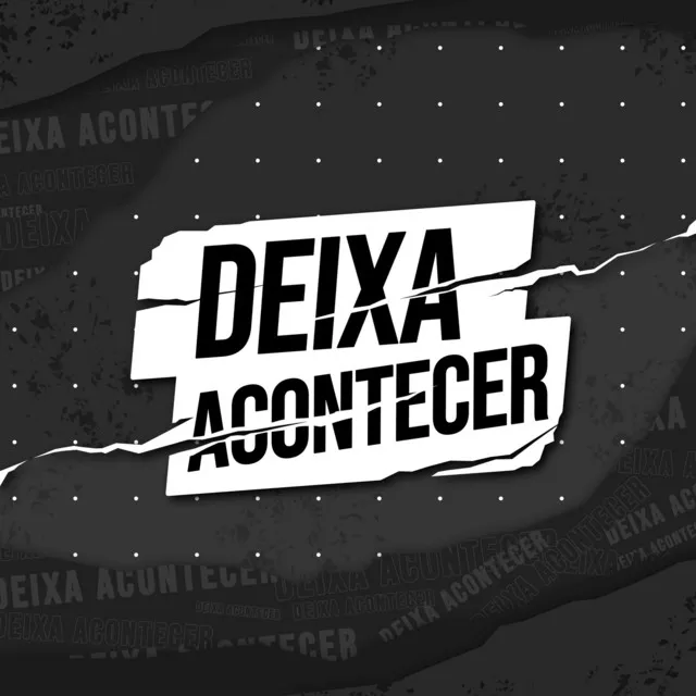 Deixa Acontecer