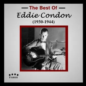 Eddie Condon 1930-1944 by Eddie Condon