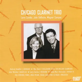 Chicago Clarinet Trio by Chicago Clarinet Trio